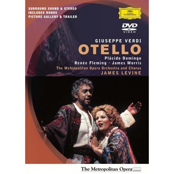 Verdi: Otello (Met DVD) – Plácido Domingo, Renée Fleming
