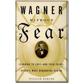 Wagner Without Fear (Paperback)