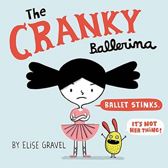 The Cranky Ballerina (Hardcover)