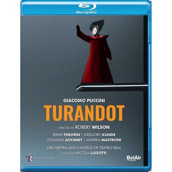 Puccini: Turandot (Blu-Ray) – Irene Theorin, Gregory Kunde