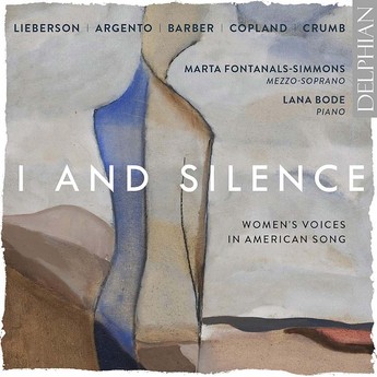 I and Silence: Women’s Voices in American Song (CD) – Marta Fontanals-Simmons