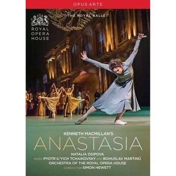 Tchaikovsky & Martinu: Anastasia (DVD) – Natalia Osipova, The Royal Ballet