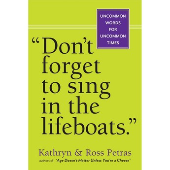 Don’t Forget to Sing in the Lifeboats (Paperback)