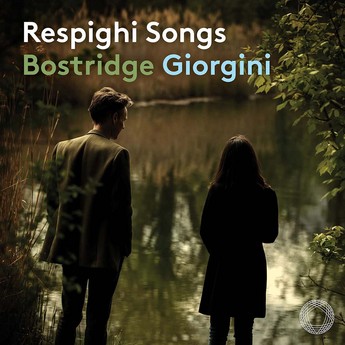  Respighi : Songs - Bostridge, Giorgini (Cd)