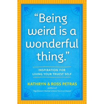 Being Weird Is a Wonderful Thing (Paperback)
