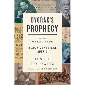 Dvorák’s Prophecy and the Vexed Fate of Black Classical Music (Hardcover)