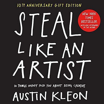  Steal Like An Artist (10th Anniversary Hardcover)