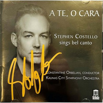 A Te, O Cara (Autographed CD) – Stephen Costello