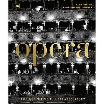 Opera: The Definitive Illustrated Story (Hardcover)