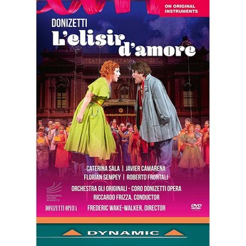 Donizetti: L’Elisir d’Amore (DVD) – Javier Camarena, Caterina Sala