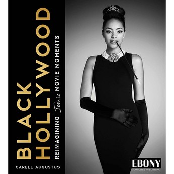 Black Hollywood: Reimagining Iconic Movie Moments (Hardcover)