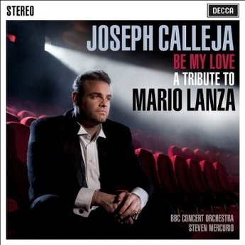 Be My Love: A Tribute to Mario Lanza (CD) – Joseph Calleja