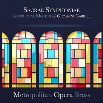  Sacrae Symphoniae : Antiphonal Motets Of Giovanni Gabrieli (Cd) – Metropolitan Opera Brass