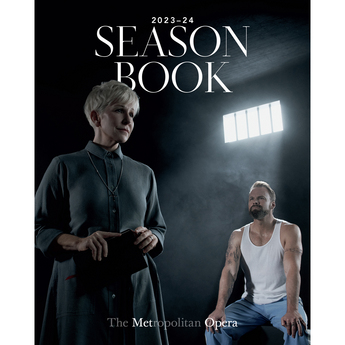 The Metropolitan Opera 2023–24 Season Book