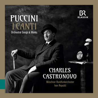 Puccini: I Canti & Orchestral Works (CD) – Charles Castronovo