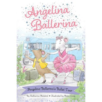 Angelina Ballerina’s Ballet Tour (Hardcover)