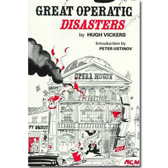 Great Operatic Disasters (Paperback)