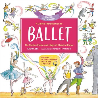 A Child’s Introduction to Ballet (Hardcover & Music Download)