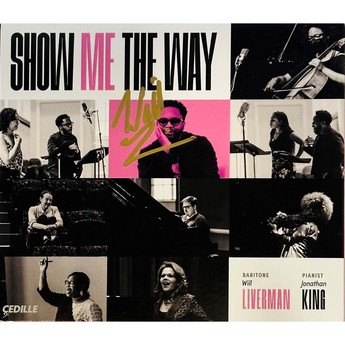 Show Me The Way (Autographed 2-CD) – Will Liverman