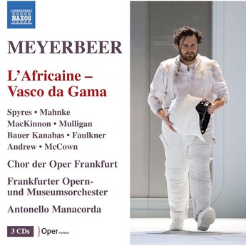 Meyerbeer: L’Africaine / Vasco da Gama (3-CD) – Michael Spyres