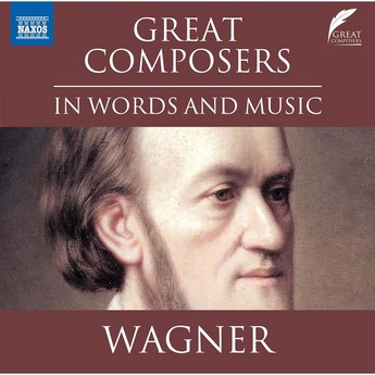 Great Composers in Words & Music: Richard Wagner (CD)