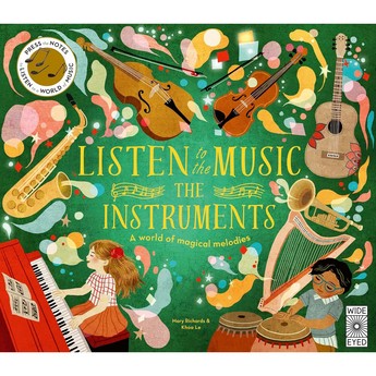 Listen to the Music: The Instruments (Sound Book)