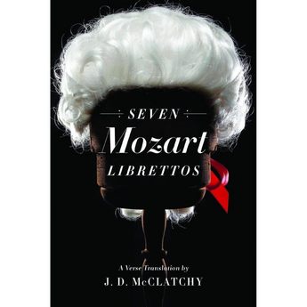 Seven Mozart Librettos: A Verse Translation (Hardcover)