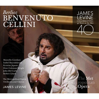 Berlioz: Benvenuto Cellini (3-CD) – Met Opera