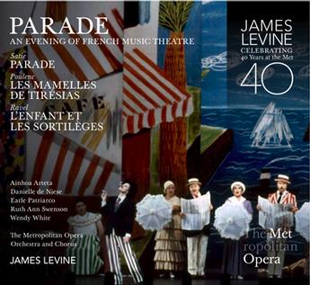 Parade: An Evening of French Music Theatre (2-CD) – The Met Opera