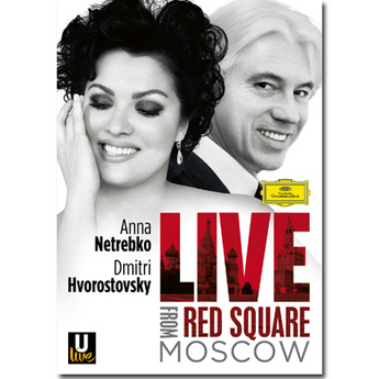 Netrebko and Hvorostovsky - Live From Red Square Moscow (DVD)