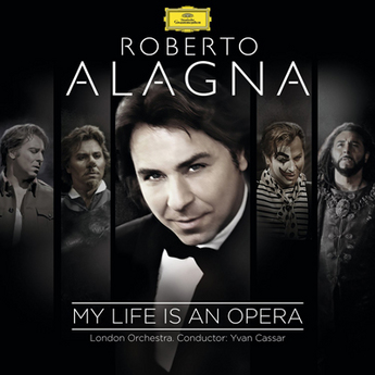 Roberto Alagna – My Life Is An Opera (CD)