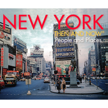 New York Then & Now (Hardcover)