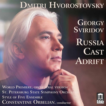 Dmitri Hvorostovsky : Russia Cast Adrift