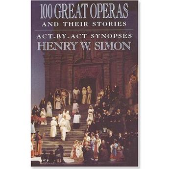 100 Great Operas and Their Stories (Paperback)