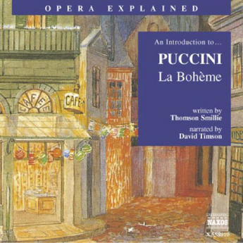 Opera Explained: Puccini’s La Bohème (Audiobook CD)