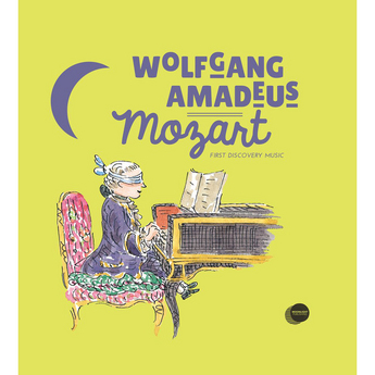 Wolfgang Amadeus Mozart (First Discovery Music) (Hardcover with CD)
