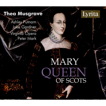 Musgrave: Mary, Queen of Scots (CD)