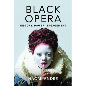 Black Opera: History, Power, Engagement (Paperback)