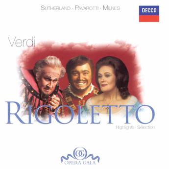 Verdi: Rigoletto (Highlights CD) – Joan Sutherland, Luciano Pavarotti