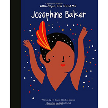  Little People, Big Dreams : Josephine Baker (Hardcover)