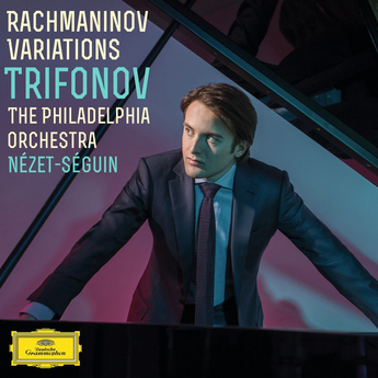 Rachmaninov Variations (CD) - Daniil Trifonov, Yannick Nézet-Séguin